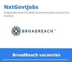 Apply Online for BroadReach COVID Case Management Coordinator Vacancies 2022 @broadreachcorporation.com