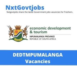 Mpumalanga Department of Economic Development and Tourism Vacancies 2022 @dedtmpumalanga.gov.za