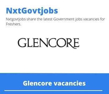 Glencore Plant Manager Vacancies in Witbank 2023