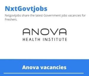 Anova Health Institute General Assistant Vacancies in Ermelo 2023