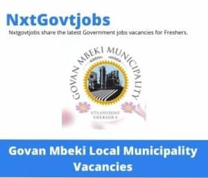Govan Mbeki Municipality Chief Operations Officer Vacancies in Nelspruit – Deadline 25 July 2023