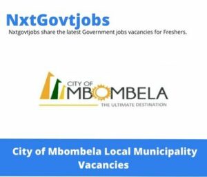 City of Mbombela Municipality Roads And Storm Water Vacancies in Nelspruit – Deadline 12 May 2023