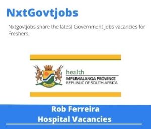 Rob Ferreira Hospital Administrative Officer Revenue Vacancies in Nelspruit – Deadline 19 May 2023