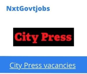 City Press Public Participation Manager Vacancies in Nelspruit – Deadline 19 Oct 2023
