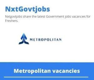 Metropolitan Relationship Consultant Vacancies in Witbank – Deadline 31 Jan 2024