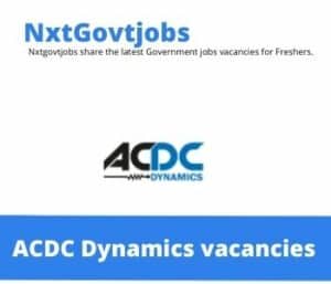 ACDC Dynamics Branch Administrator Vacancies in Secunda- Deadline 20 Jun 2023