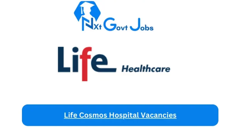 2x New Life Cosmos Hospital Vacancies 2024 @lifehealthcare.co.za Career Portal