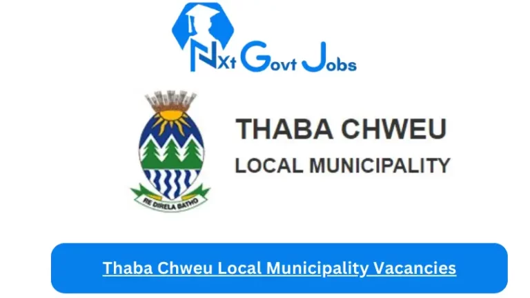 Thaba Chweu Local Municipality Area Civil Engineer Vacancies in Nelspruit – Deadline 01 Sep 2023
